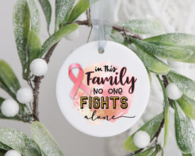 In This Family No One Fights Alone Ornament, Christmas Ornament, Cancer Ornament, Pink Ribbon Ornament,  Cancer Awareness Ornament