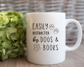 Easily Distracted By Dogs and Books Coffee Mug, Custom Coffee Mug, Dog Owner Gift, Dog and Book Mug, Book Worm Mug, Dog Lover Mug