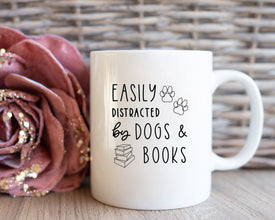 Easily Distracted By Dogs and Books Coffee Mug, Custom Coffee Mug, Dog Owner Gift, Dog and Book Mug, Book Worm Mug, Dog Lover Mug