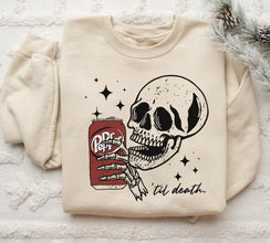 Till Death Dr. Pepper Sweatshirt, Skeleton Sweatshirt, Halloween Sweater, Cute Dr Pepper Shirt, Skeleton drinking Dr. Pepper Sweatshirt