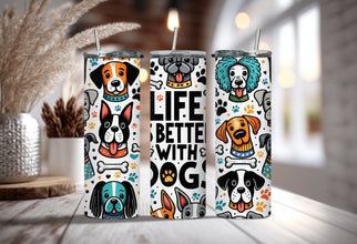 Cute Animated Dog Tumbler - Life Is Better With Dogs Tumbler - Best Gift for Dog Owner and Dog Lover - Adorable Cartoon Pet Tumbler!