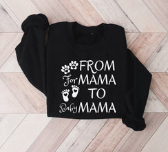 From Fur Mama To Baby Mama, Baby Announcement, Pregnancy Reveal, Pregnant Sweatshirt, Gift for Expecting Mom, To Human Mama, New Mom Gifts