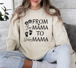 From Fur Mama To Baby Mama, Baby Announcement, Pregnancy Reveal, Pregnant Sweatshirt, Gift for Expecting Mom, To Human Mama, New Mom Gifts