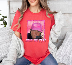 Trump 2024 Miss Me Yet Shirt, Trump for President 2024 Shirt,Republican 2024, 2024 Election Republican Shirt, Fix America Again Shirt