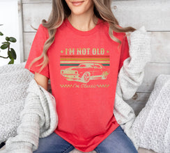 I'm Not Old I'm A Classic Shirt, Classic Car Shirt, Grandparent Gift, Nostalgia Shirt, Father Birthday Gift, Ideas For Men, Fathers Day Gift