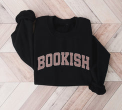 Bookish Sweatshirt, Bookworm Sweatshirt, Book Nerd Shirt, Book Lover Shirt, Bookish Gift, Gift for Book Lover, Librarian Sweatshirt