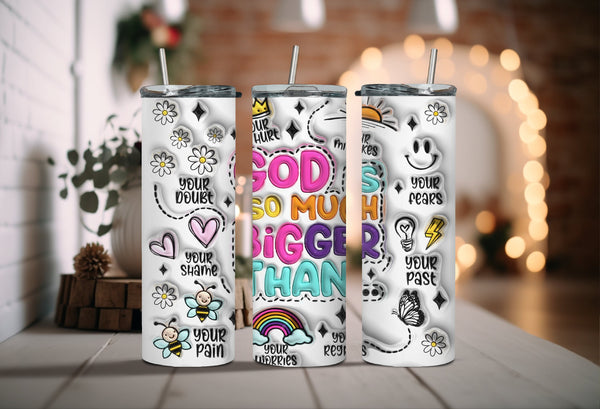 God Is So Much Bigger Than Tumbler - Christian Inspired Tumblers for Daily Devotion and Reflection - Embrace Your Faith with Every Sip!