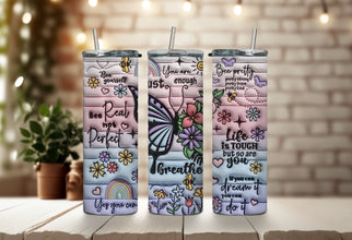 Be Real, Be Yourself Butterfly Tumbler - Inspiration Tumbler - Life Is Tough But So Are You Tumbler for Daily Motivation With Every Sip!